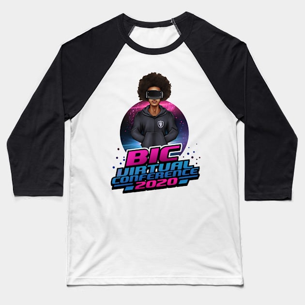 BIC Virtual Conference 2020 Baseball T-Shirt by blacksincyberconference